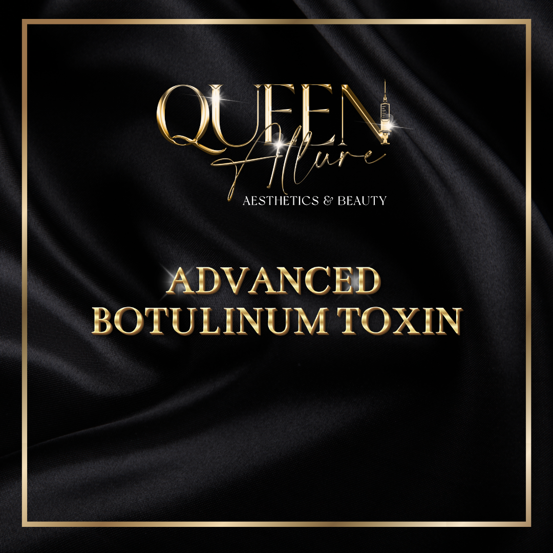 Advanced Botulinum Toxin